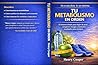 Tu metabolismo en orden: El sistema simple para bajar de peso, recuperar energía y mantener resultados para siempre (Spanish Edition)