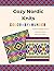 Cozy Nordic Knits Color-by-Number: Pixel Coloring Book with Knitting Charts • Nordic Patterns for Relaxation & Creativity