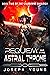 Requiem of the Astral Thron...