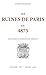 Les ruines de Paris en 4875. Documents officiels et inédits