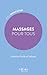 Massages pour tous – Initiation facile et ludique
