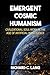 Emergent Cosmic Humanism: Civilizational Soul-Work in the Age of Artificial Intelligence