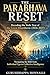 THE PARABHAVA RESET: Decoding the Vedic Year of the Great Overthrow (2026-2027)