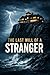 THE LAST WILL OF A STRANGER: A Billionaire’s Death. A House Full of Secrets. Only One Will Survive