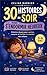 30 histoires du soir pour s’endormir heureux: Histoires douces pour apaiser, rassurer, et faciliter le coucher des enfants (French Edition)