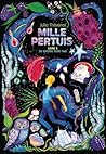 Mille Pertuis: La...