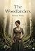 The Woodlanders: by Thomas Hardy