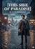 This Side of Paradise: by F. Scott Fitzgerald