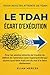 Le TDAH Écart d'exécution: Pour les adultes atteints de trouble du déficit de l'attention avec hyperactivité qui savent quoi faire mais ont du mal à le faire réellement (French Edition)