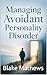 Managing Avoidant Personality Disorder