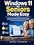 Windows 11 for Seniors Made Easy by Daniel A.Techwise