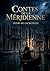 Contes de la méridienne: Des récits enchanteurs d'Henri de Lacretelle, où Venise devient le théâtre de rêves et de passions fugitives, entre gondoles et palais mystérieux. (French Edition)