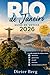 Rio de Janeiro Guide de voyage 2026: Le guide complet du visiteur novice : attractions, gastronomie, sécurité, itinéraires et secrets locaux au Brésil (French Edition)