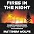 Fires in the Night: The Earth Liberation Front, the FBI and the Hidden Fight to Save the Planet.
