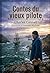 Contes du vieux pilote: Les récits captivants d'un vieux pilote par Charles Canivet, une fenêtre sur la vie maritime du XIXe siècle. (French Edition)