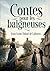 Contes pour les baigneuses: Des récits parisiens, provinciaux et villageois explorant les étapes de sa carrière littéraire. (French Edition)