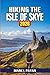 Hiking the Isle of Skye 2026: Discover Scenic Trails, Old Man of Storr, Quiraing Routes, Fairy Pools Walks, Hidden Paths, Travel Tips & Smart Itineraries