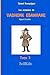 Les aventures de VADHONK EBANHANE Agent trouble Volume 3: Agent secret le plus stupide du monde. (French Edition)