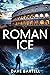 Roman Ice by Dave Bartell