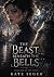 The Beast Beneath the Bells...