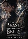 The Beast Beneath...