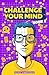 Challenge Your Mind: Book 2...