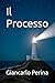 Il Processo (Mystery-Science Fiction-Fantasy) (Italian Edition)