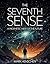 The Seventh Sense: "A Prophetic View of the Future"