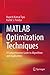 MATLAB Optimization Techniques: A Comprehensive Guide to Algorithms and Applications