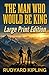 THE MAN WHO WOULD BE KING