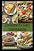 LONGEVITY DIET COOKBOOK: Simple Recipes to Help You Stay Active and Promote a Longer Life
