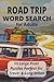 My Therapy Road Trip Word Search for Adults: 55 Large Print Puzzles to Beat Boredom, Relax, and Stay Sharp on Every Trip