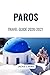Paros Travel Guide 2026-2027: Where to Go, What to Do, Made Easy