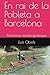 En rai de la Pobleta a Barcelona: Memòries autobiogràfiques (Catalan Edition)