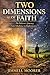 Two Dimensions of Faith: The Believer’s Journey, From Obedience to Righteousness