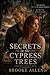 Secrets in the Cypress Tree...