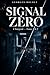 Signal Zéro — L'Intégrale: Tomes 1 et 2 : Un médecin face au plus grand vol de données médicales de l'histoire - Thriller technologique (French Edition)