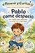 Pablo come despacio: Un cuento para aprender a comer con seguridad (Prevenir y Curitas. Cuentos y juegos para aprender cuidados.) (Spanish Edition)