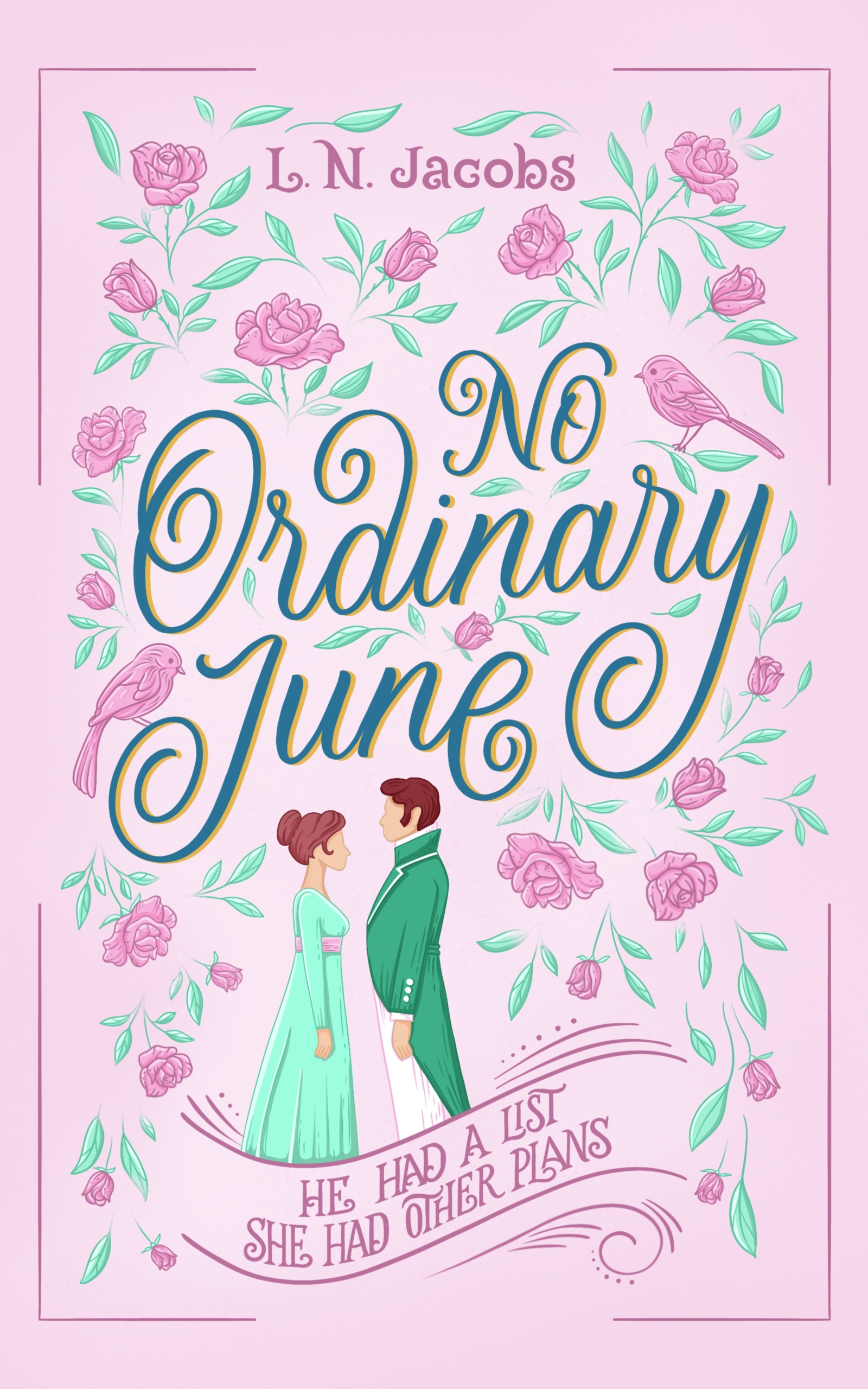 No Ordinary June: A Sweet Regency Romance (The Fairmonts Book 1)