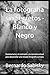 La fotografía sin Secretos - Blanco y Negro: Domina la luz, el contraste y la narrativa visual para desarrollar una mirada fotográfica propia. (La Visión del Cíclope) (Spanish Edition)