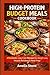 High-Protein Budget Meals Cookbook: Affordable, Low-Cost Recipes for Weight Loss, Muscle Building & Meal Prep