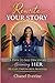 Rewrite Your Story: A Path To Self Discovery - Becoming HER HEALED, EMPOWERED, RENEWED