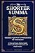 The Shorter Summa of Thomas Aquinas: The Compendium of Theology in Readable Modern English with Concise Explanations and Helpful Insights