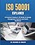 ISO 50001 Explained: A Practical Clauses 4–10 Guide to Energy Management Systems and Audit Readiness (Series 1 ISO 50001 Mastery Series)