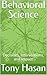 Behavioral Science: Decisions, Interventions, and Impact
