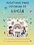 Aventuras para colorear de Lucía: Libro para colorear personalizado con animales, naturaleza y mandalas | 32 páginas de actividades creativas | ... colorear personalizadas) (Spanish Edition)