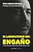 El laboratorio del engaño: Cómo la información digital produce realidad, reputación y juicio (Spanish Edition)