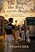The boys, the Bus, and the Bugle: A Coming-of-Age Memoir of Discipline, Friendship, and Purpose