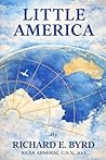 Little America: Aerial Exploration In The Antarctic, The Flight To The South Pole