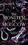 The Monster of Moscow: Partea II (Cruel Devotion, #1)